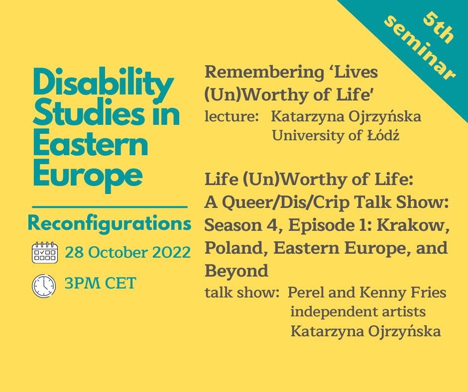 Life (Un)Worthy of Life: A Queer/Dis/Crip Talk Show: Season 4, Episode 1: Krakow, Poland, Eastern Europe, and Beyond (28.10.2022)