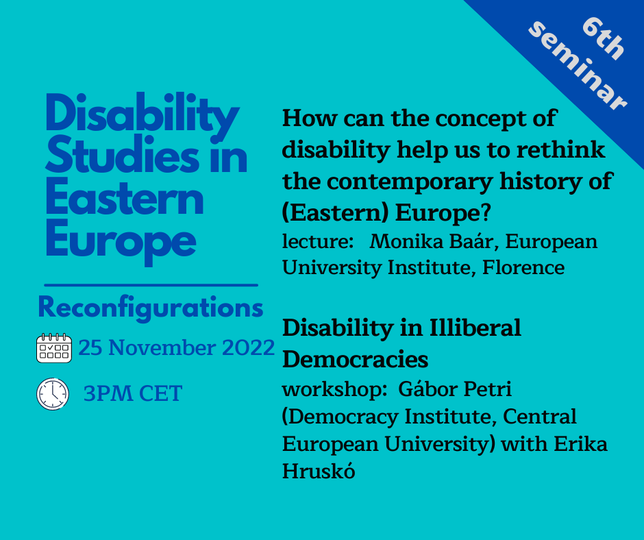 How can the concept of disability help us to rethink the contemporary history of (Eastern) Europe? (25.11.2022)